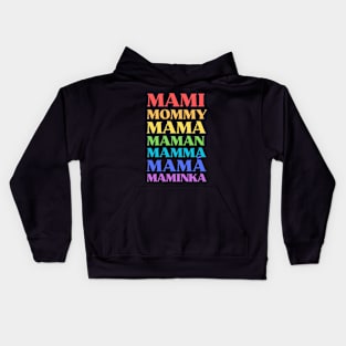 Mami Mommy Mama. Mother Multilingual. Rainbow Color Text Typography Kids Hoodie
